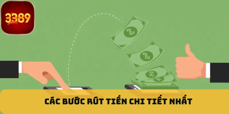 Các bước rút tiền chi tiết nhất