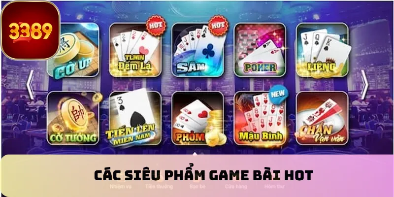 Các siêu phẩm game bài hot