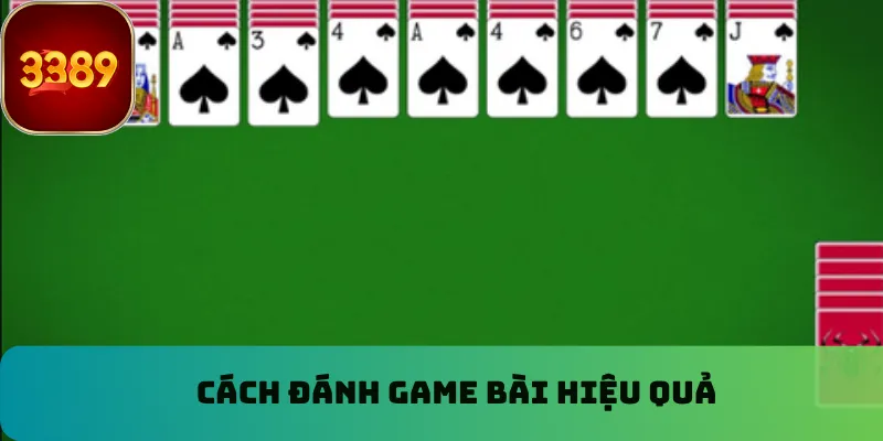 Cách đánh game bài hiệu quả