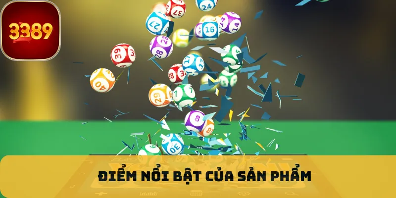 Điểm nổi bật của sản phẩm