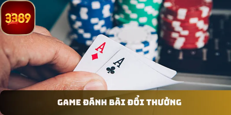 Game đánh bài đổi thưởng
