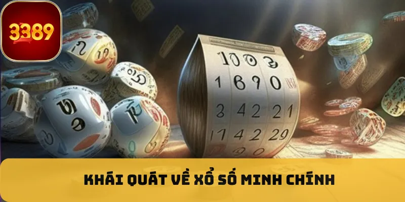 Khái quát về xổ số Minh Chính