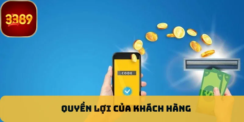 Quyền lợi của khách hàng