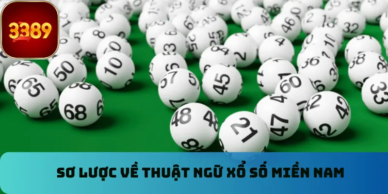 Sơ lược về thuật ngữ xổ số miền Nam