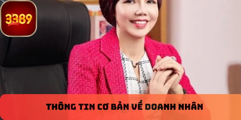 Thông tin cơ bản về doanh nhân