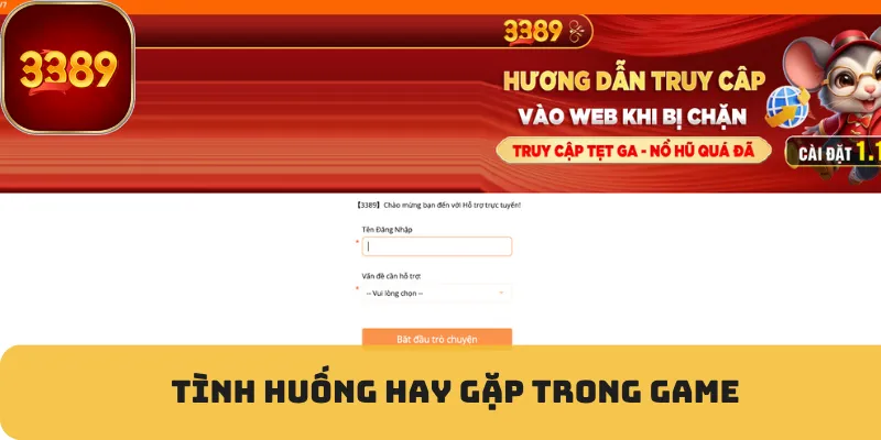 Tình huống hay gặp trong game